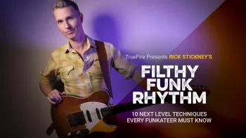 Truefire Rick Stickney's Filthy Funk Rhythm Tutorial screenshot