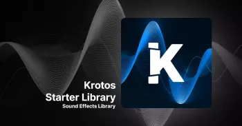 Krotos Starter Sound Effects Library RETAiL