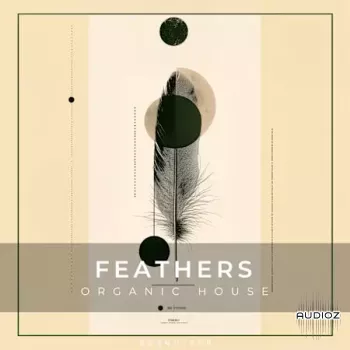 Zenhiser Feathers – Organic House WAV-FANTASTiC