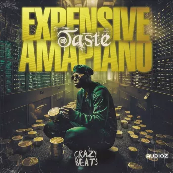 Crazy Beats Expensive Taste Amapiano WAV MiDi-FANTASTiC screenshot