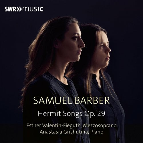 Esther Valentin-Fieguth – Barber: Hermit Songs, Op. 29 (2025)