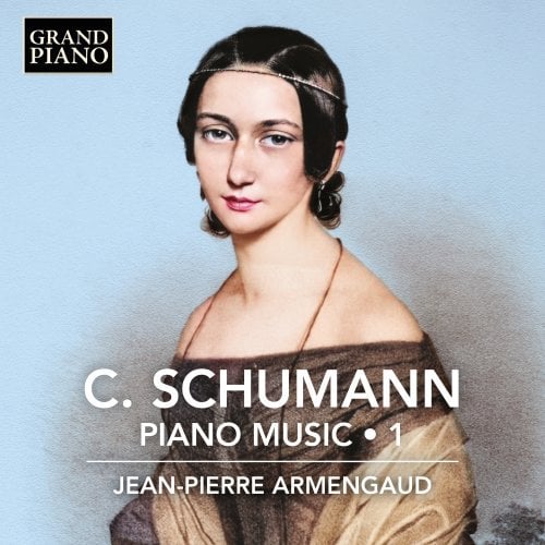 Jean-Pierre Armengaud – Clara Schumann: Piano Music, Vol. 1 (2025)