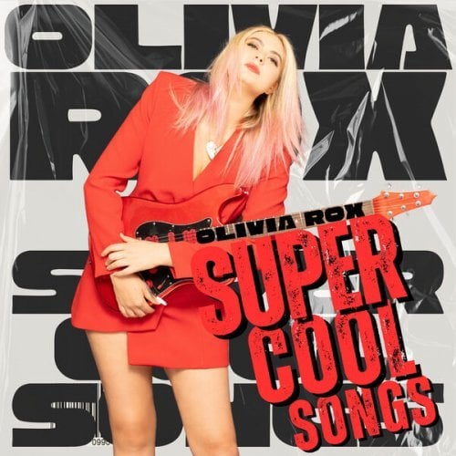 Olivia Rox – Super Cool Songs (2025)