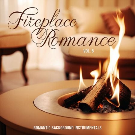 Various Artists – Fireplace Romance, Vol 6 (Romantic Background Instrumentals) (2024)