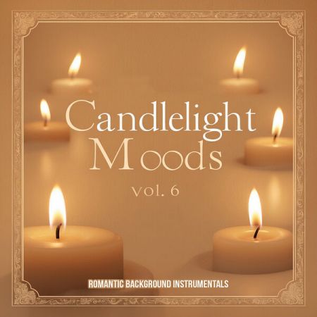 Various Artists – Candlelight Moods, Vol  6 (Romantic Background Instrumentals) (2024)