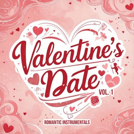 Various Artists – Valentine’s Date, Vol 1 (Romantic Instrumentals) (2025)