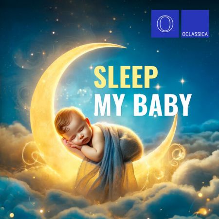 Various Artists – Sleep My Baby (2025)