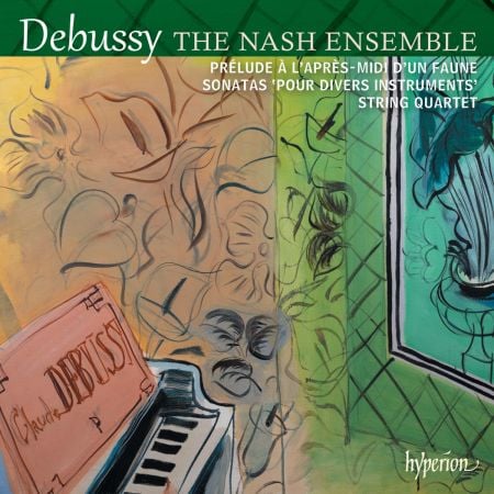 The Nash Ensemble – Debussy: String Quartet & Sonatas (2025)