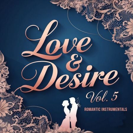 Various Artists – Love & Desire, Vol 5 (Romantic Instrumentals) (2024)