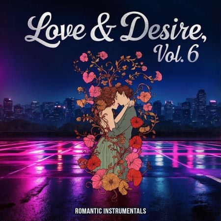 Various Artists – Love & Desire, Vol 6 (Romantic Instrumentals) (2024)