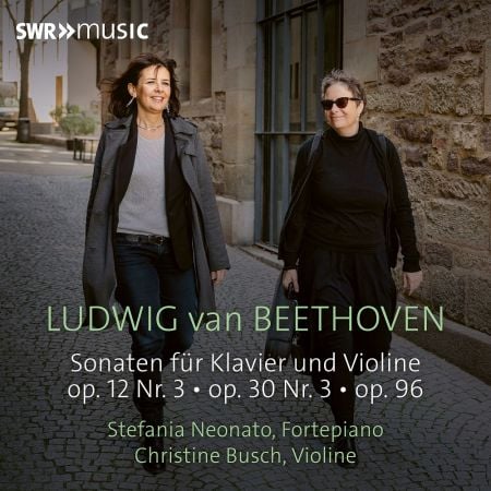 Stefania Neonato & Christine Busch – Beethoven: Three Sonatas for Piano and Violin (2025)