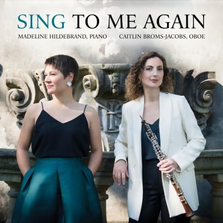 Caitlin Broms-Jacobs & Madeline Hildebrand – Sing to Me Again (2025)