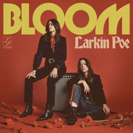 Larkin Poe – Bloom (2025)