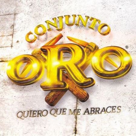 Conjunto Oro – Quiero Que Me Abraces (2006/2025)