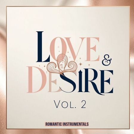 Various Artists – Love & Desire, Vol 2 (Romantic Instrumentals) (2024)