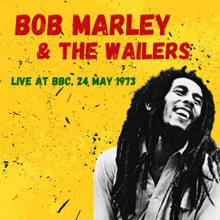 Bob Marley & The Wailers – Live at BBC, 24 May 1973 (2024)