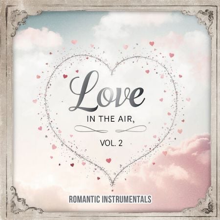 Various Artists – Love in the Air, Vol  2 (Romantic Instrumentals) (2024)