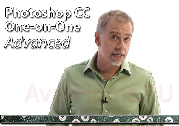 Photoshop CC One-on-One: Advanced