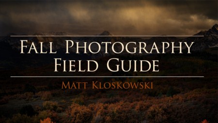 Kelby Training - Fall Photography Field Guide with Matt Kloskowski