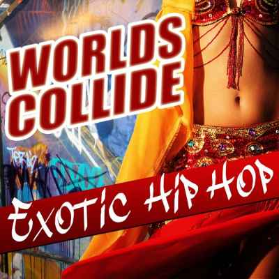 Worlds Collide: Exotic Hip Hop (Apple Loops / REX / WAV)