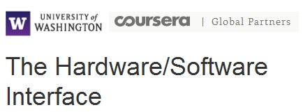 Coursera - The Hardware/Software Interface