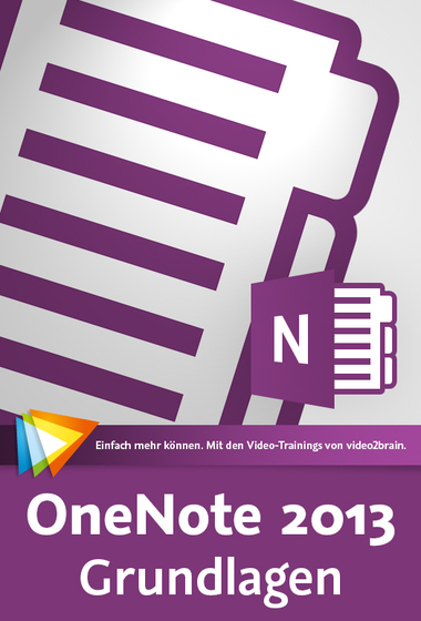  OneNote 2013 – Grundlagen Einstieg in die effiziente Notizenverwaltung