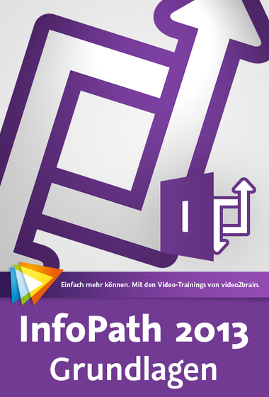 InfoPath 2013 – Grundlagen