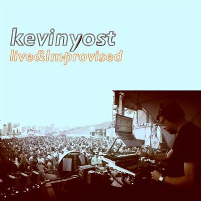 Kevin Yost - Kevin Yost Live & Improvised (2013)