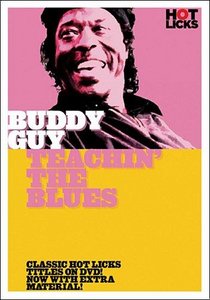 Buddy Guy – Teachin’ The Blues (2005) – DVD