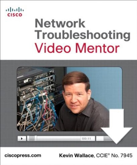 Cisco Press - Network Troubleshooting Video Mentor