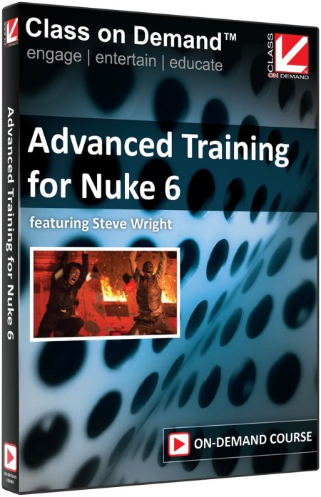 Class On Demand - Advanced Training for Nuke 6