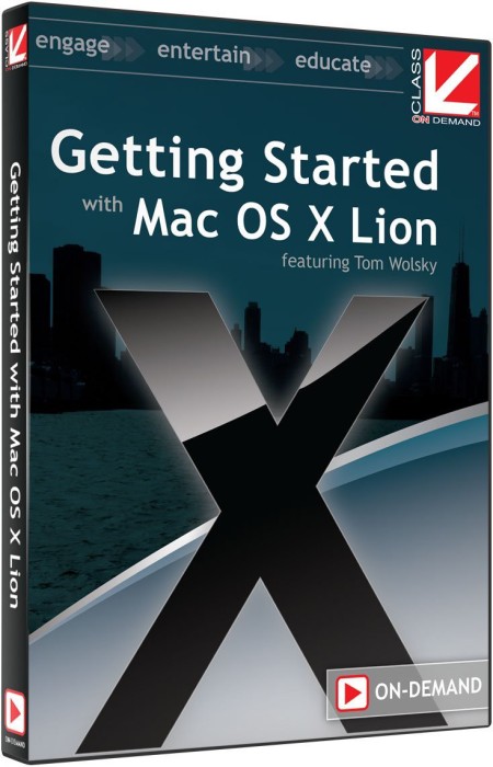 Class On Demand - Getting Started with Mac OS X Lion