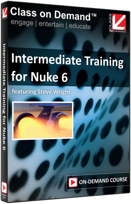 Class On Demand - Intermediate Training for Nuke 6