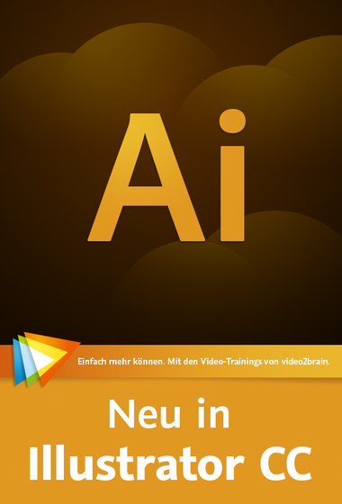  Neu in Illustrator CC Alle neuen Funktionen sehen und verstehen