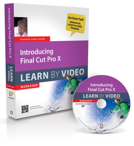 Peachpit Press - Introducing Final Cut Pro X Learn by Video