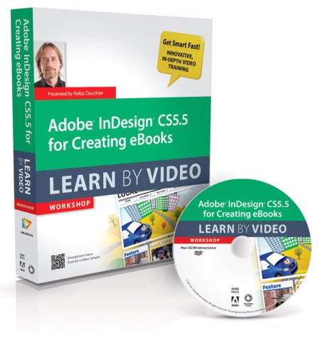 Peachpit Press - Adobe InDesign CS5.5 for Creating eBooks Learn By Video