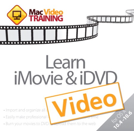 Peachpit Press - Learn iMovie and iDVD Mac Video Training