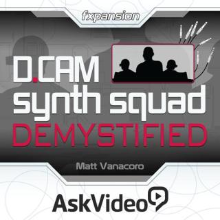 Ask Video - fxpansion DCAM: Synth Squad Demystified (2014)