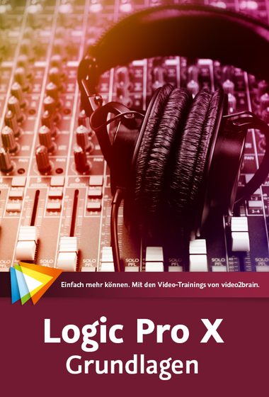  Logic Pro X – Grundlagen 