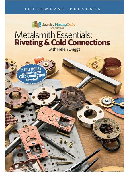 Metalsmith Essentials Riveting & Cold Connections