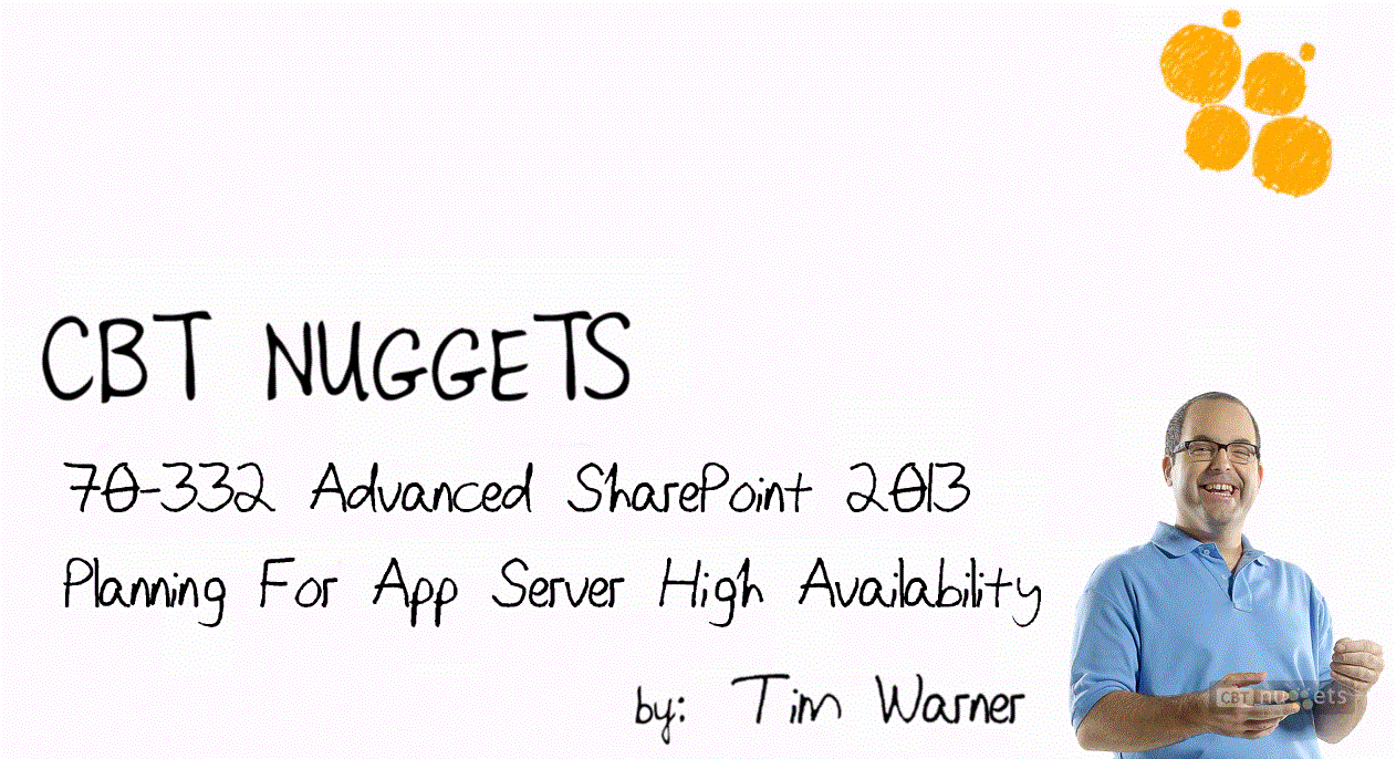 CBT NUGGETS: Microsoft SharePoint Server 2013 70-332