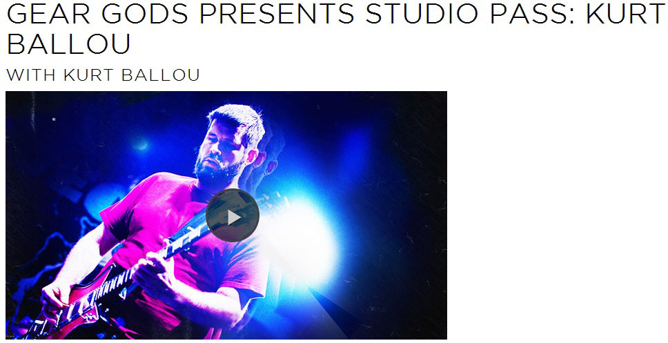 Gear Gods Presents Studio Pass - Kurt Ballou