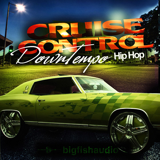 Big Fish Audio Cruise Control Downtempo Hip Hop MULTiFORMAT