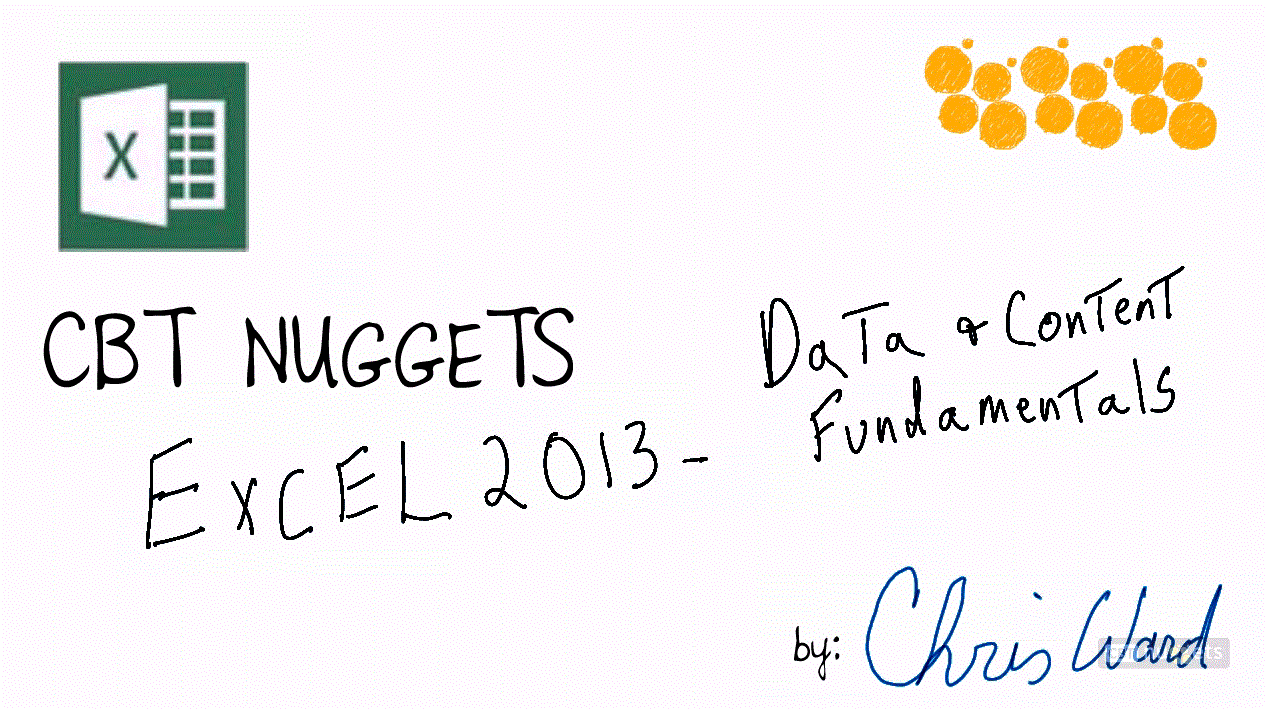 CBT NUGGETS: Microsoft Excel 2013 77-420