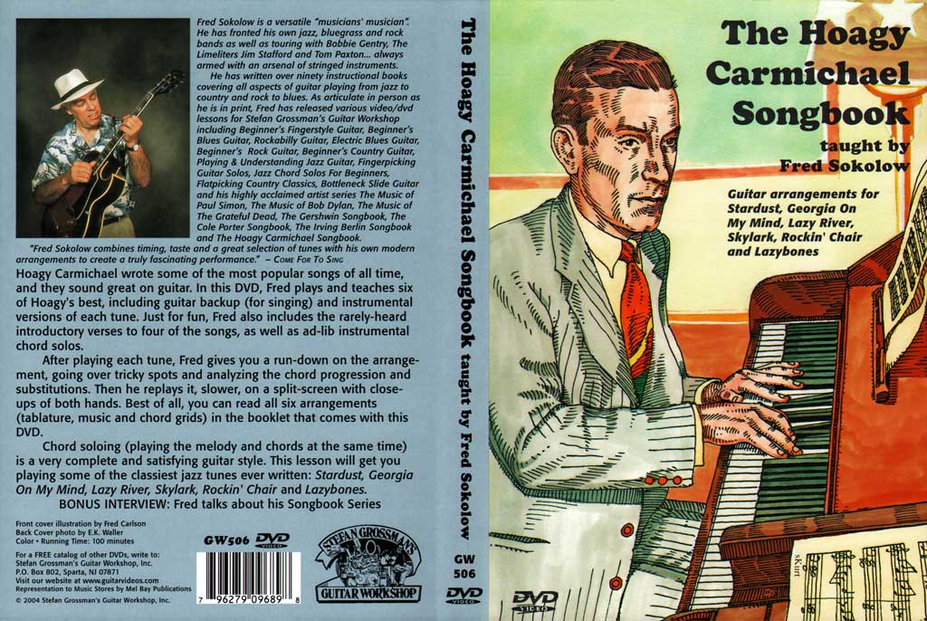 Grossman Guitar Workshop - Fred Sokolow - Hoagy Carmichael Songbook  - DVD (2004)