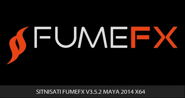 SitniSati FumeFX v3.5.2 For Maya 2014 x64