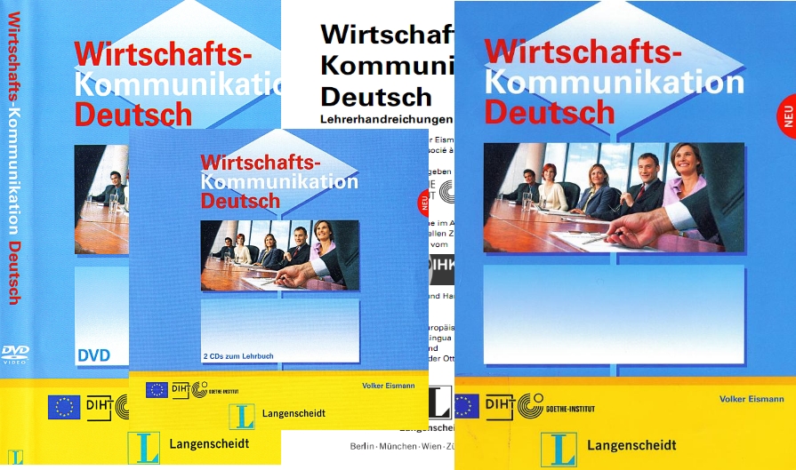 Wirtschaftskommunikation Deutsch: Lehrbuch, Lehrerhandreichungen, 2 AudioCD und DVD-Video (repost)