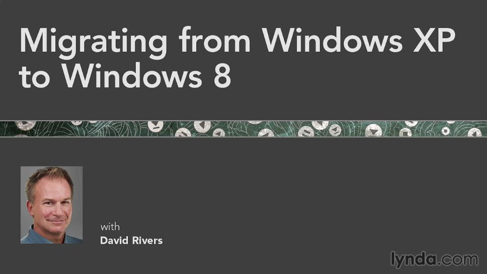 Migrating from Windows XP to Windows 8