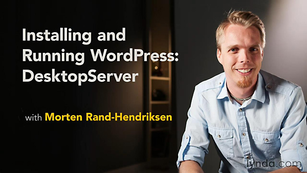 Lynda - Installing and Running WordPress: DesktopServer