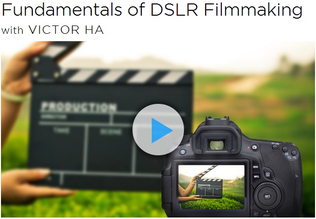 creativeLIVE - Fundamentals of DSLR Filmmaking Day 1